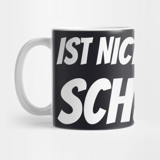 Ist nicht meine Schuld lustiger Spruch Humor Mug